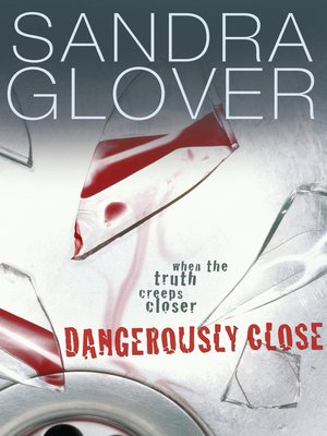cover image of Dangerously Close